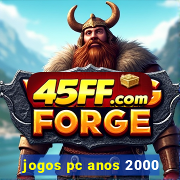 jogos pc anos 2000